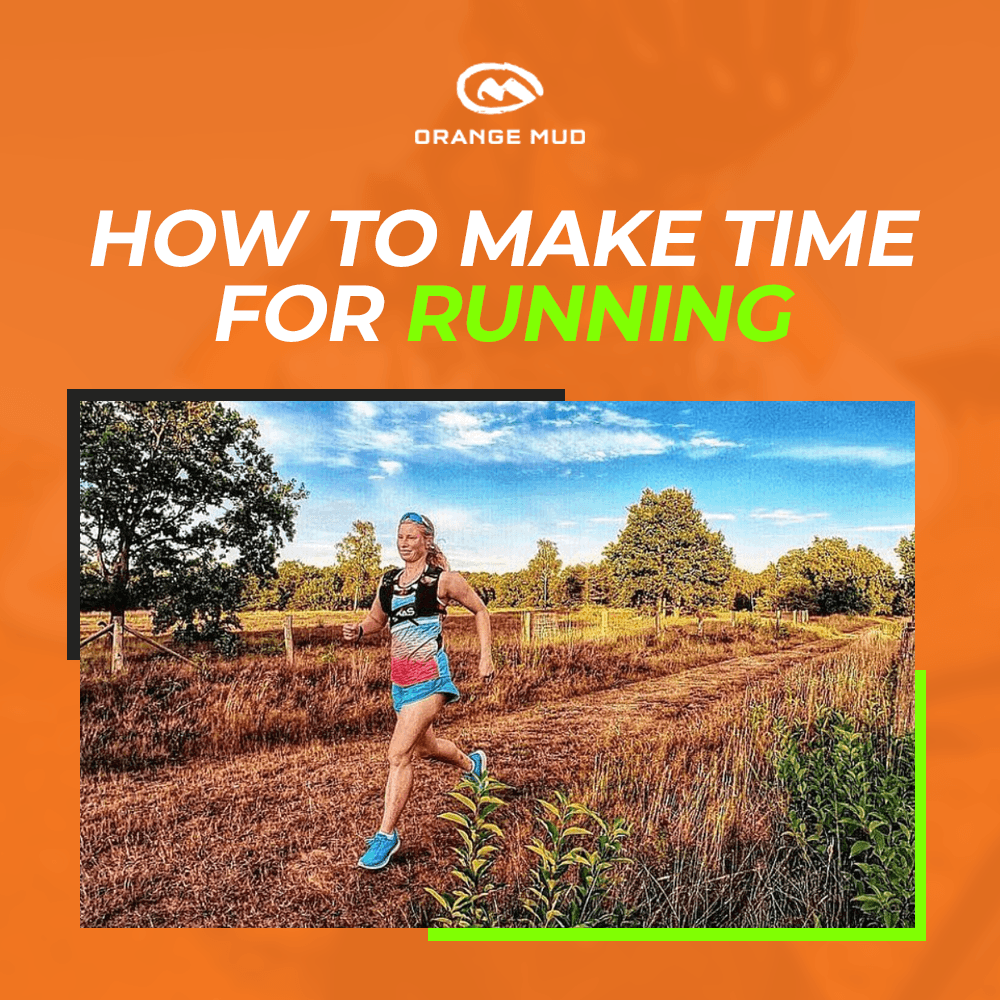 how-to-make-time-for-running-orange-mud-llc