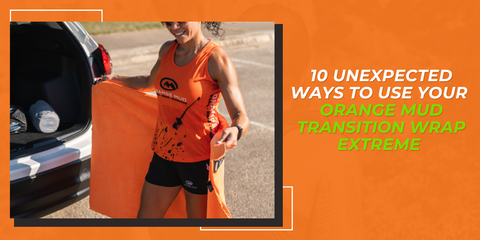 10 Unexpected Ways to Use Your Orange Mud Transition Wrap Extreme